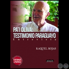PA’I OLIVA: TESTIMONIO PARAGUAYO - Autora: RAQUEL ROJAS - Año 2017